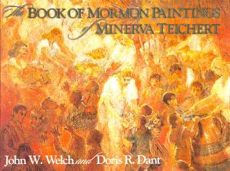 Book of Mormon Paintings of Minerva Teichert, The